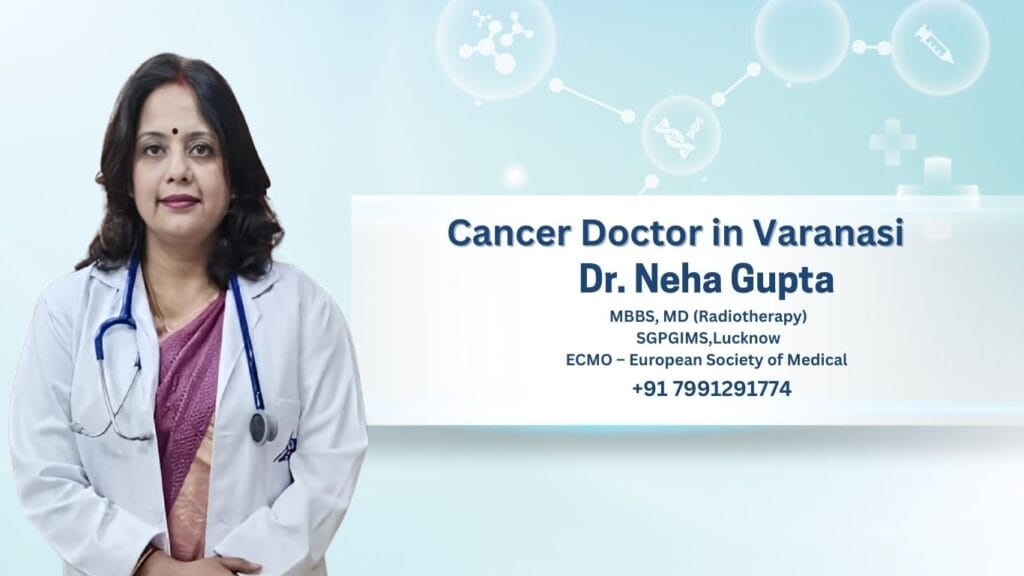 Cancer Doctor in Varanasi